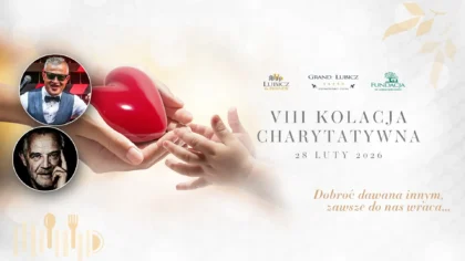 VIII Kolacja Charytatywna „Lubicz & Friends”
